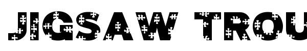 Jigsaw Trouserdrop font preview